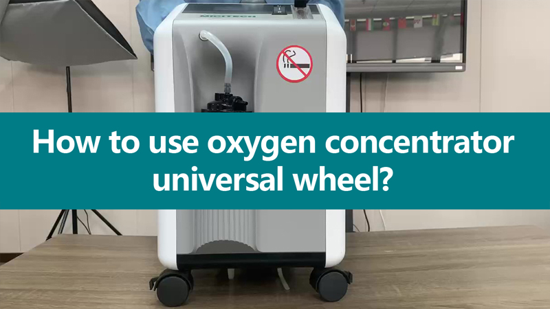 How to use oxygen concentrator universal wheel
